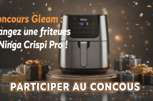 Concours Gleam : Gagnez une friteuse Ninja Crispi Pro !