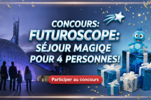 Concours Futuroscope : Séjour magique pour 4 personnes !