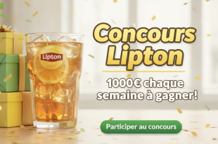 Concours Lipton : 1000€ chaque semaine à gagner !