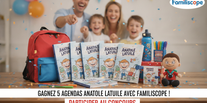 Concours : 5 agendas Anatole Latuile avec Familiscope