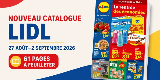 Catalogue Lidl du 27 août au 2 septembre 2026 : la rentrée des économies