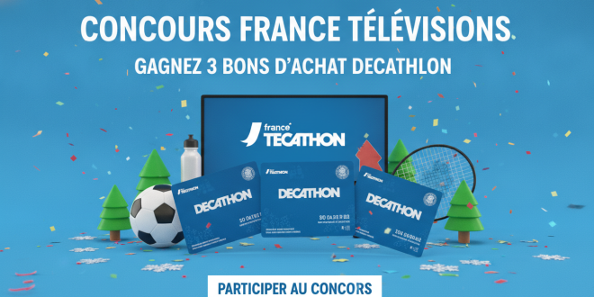 Concours France Télévisions : Gagnez 3 bons d&rsquo;achat Decathlon