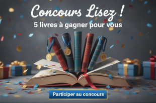 Concours Lisez ! : 5 livres à gagner pour vous