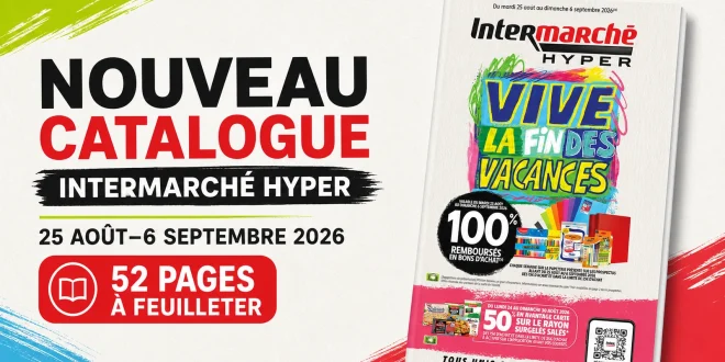 Catalogue Intermarché Hyper du 25 août — 6 septembre 2026 – 52 pages à feuilleter