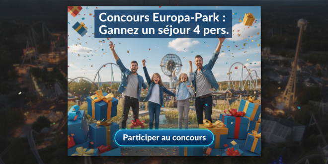 Concours Europa-Park : Gagnez un séjour 4 pers.