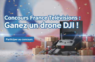 Concours France Télévisions : Gagnez un drone DJI !