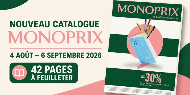 Catalogue Monoprix du 4 août au 6 septembre 2026 – 42 pages