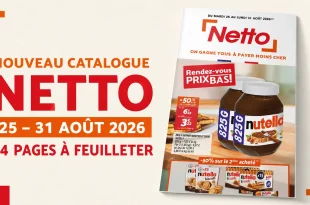 Catalogue Netto du 25 au 31 août 2026 – 24 pages à feuilleter