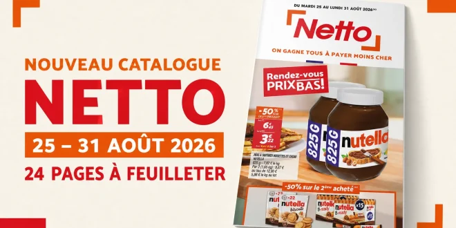 Catalogue Netto du 25 au 31 août 2026 – 24 pages