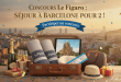 Concours Le Figaro : Séjour à Barcelone pour 2 !