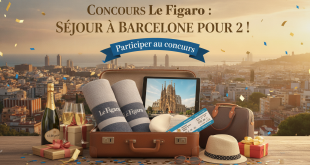 Concours Le Figaro : Séjour à Barcelone pour 2 !