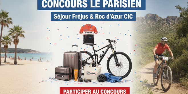 Concours Le Parisien : Séjour Fréjus & Roc d&rsquo;Azur CIC