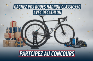 Concours : Roues Hadron Classic550 avec Decathlon