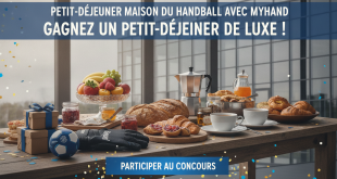 Concours : Petit-déjeuner Maison du Handball avec MyHand