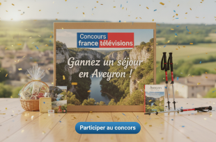 Concours France Télévisions : Gagnez un séjour en Aveyron !
