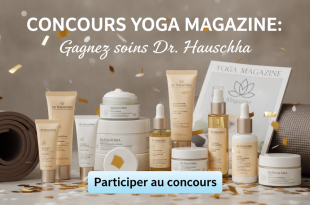 Concours Yoga magazine : Gagnez soins Dr. Hauschka