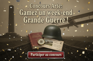 Concours Arte : Gagnez un week-end Grande Guerre !