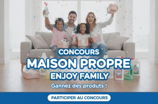 Concours Maison Propre Enjoy Family : Gagnez des produits !