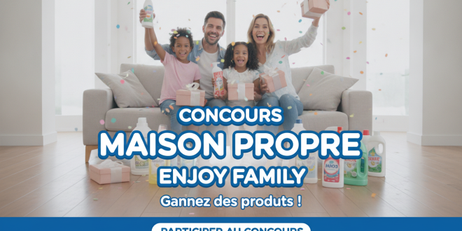 Concours Maison Propre Enjoy Family : Gagnez des produits !
