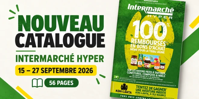 Catalogue Intermarché Hyper du 15 au 27 septembre 2026 – 56 pages à feuilleter