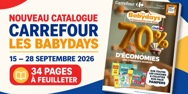 Catalogue Carrefour du 15 au 28 septembre 2026 – Les Babydays