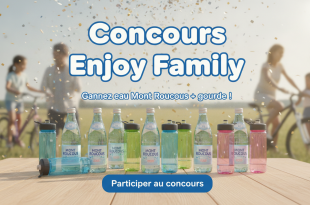 Concours Enjoy Family : Gagnez eau Mont Roucous + gourde !