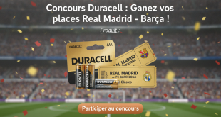 Concours Duracell : Gagnez vos places Real Madrid - Barça !