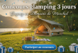 Concours glamping 3 jours : Gagnez au Domaine de Marchal