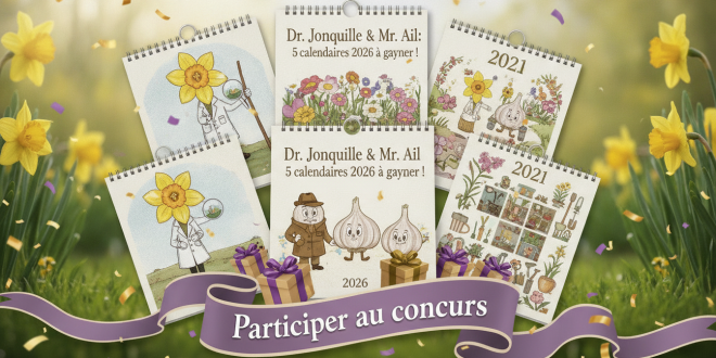 Concours Dr. Jonquille & Mr. Ail : 5 calendriers 2026 à gagner !