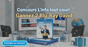 Concours L'info tout court : Gagnez 2 Blu-Ray David