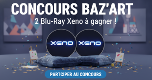 Concours Baz'art : 2 Blu-Ray Xeno à gagner !