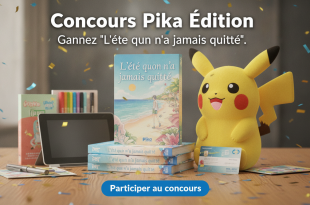 Concours Pika Édition : Gagnez "L'été qu'on n'a jamais quitté"