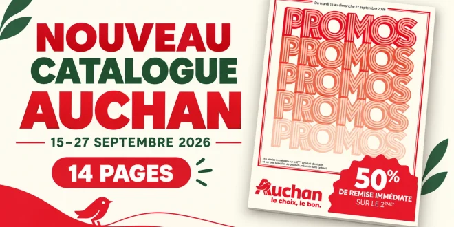 Catalogue Auchan du 15 au 27 septembre 2026 – 14 pages à feuilleter