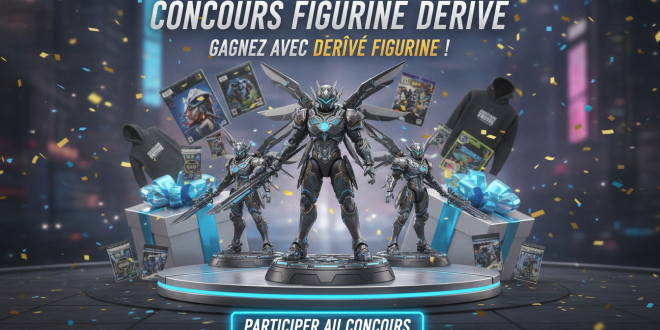 Concours Figurine Derive : Gagnez avec Derive Figurine !