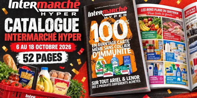 Catalogue Intermarché Hyper du 6 au 18 octobre 2026 – 52 pages