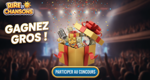 Concours Rire et Chansons : Gagnez gros !