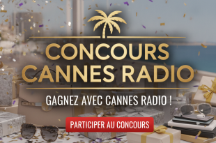 Concours Cannes Radio : Gagnez avec Cannes Radio !