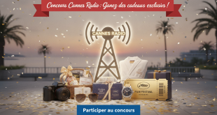 Concours Cannes Radio : Gagnez des cadeaux exclusifs !