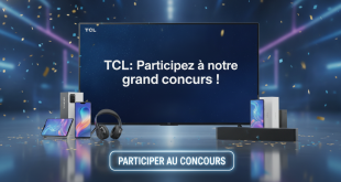 TCL : Participez à notre grand concours !
