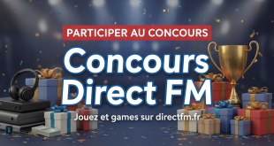 Concours Direct FM : Jouez et gagnez sur directfm.fr