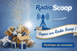 Concours Radio Scoop : Gagnez avec Radio Scoop !