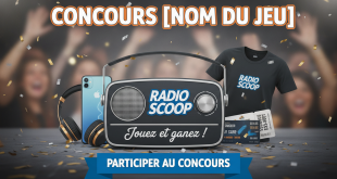 Radio Scoop : Jouez et gagnez ! Concours [Nom du jeu]