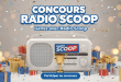 Concours Radio Scoop : Gagnez avec Radio Scoop