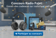 Concours Radio Fajet : Gagnez des cadeaux sur radiofajet.net !