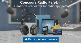 Concours Radio Fajet : Gagnez des cadeaux sur radiofajet.net !