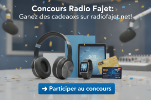 Concours Radio Fajet : Gagnez des cadeaux sur radiofajet.net !