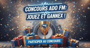 Concours Ado FM : Jouez et Gagnez !
